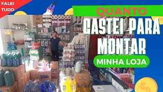 Quanto GASTEI para MONTAR minha loja de PRODUTOS DE LIMPEZA [upl. by Aloel]