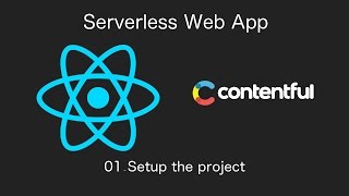 Contentful and React 01Setup the project [upl. by Leber220]