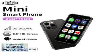 SERVO Mini Smart Phone Pure Android System 30 Display WCDMA Dual SIM Review [upl. by Ahseka]