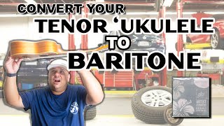 CONVERT A TENOR UKULELE TO A BARITONE UKULELE [upl. by Staley]