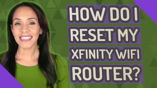 How do I reset my Xfinity Wifi router [upl. by Carmine]