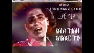 KALA MIAH BENGALI GARAGE MIX 2012LIVE MIX BY DJ TOMMYFORMER DJ AHMED [upl. by Sofer]