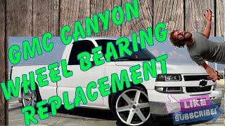 GMC Canyon wheel bearing replacement [upl. by Mashe]