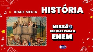 IDADE MÉDIA  HISTÓRIA MISSÃO 100 DIAS PARA O ENEM AULA 66  PROF CLEOMAR [upl. by Erbas]