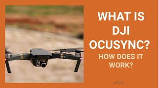 What Is DJI Ocusync And How Does It Work [upl. by Haman]