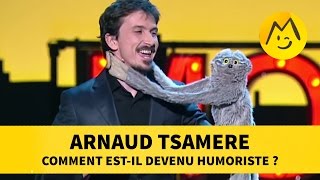 Arnaud Tsamere  comment estil devenu humoriste [upl. by Ainesey]