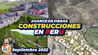 Construcciones en Perú  Avances Septiembre de 2022 [upl. by Bronny986]