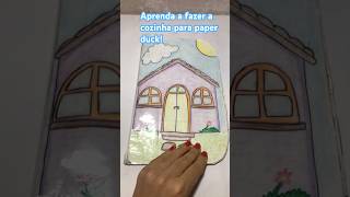 MINHA COZINHA LINDA do PAPER DUCK 🤩 music paperduck shortsyoutube [upl. by Bathesda]