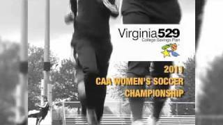 2011 VA 529 CAA Womens Soccer Championship Preview [upl. by Triley635]