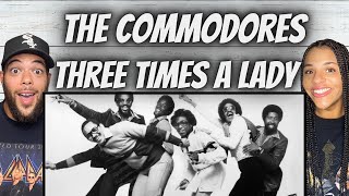 BEAUTIFUL AS ALWAYS FIRST TIME HEARING The Commodores  Three Times A Lady REACTION [upl. by Viscardi]