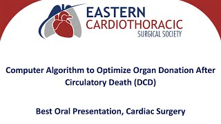 Computer Algorithm to Optimize Organ Donation After Circulatory Death DCD ECTSS 2024 [upl. by Yelrahs]