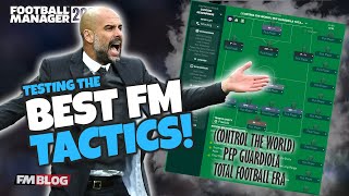 Testing the Best FM24 Tactics  Control The World Pep Guardiola  Football Manager 2024 [upl. by Ophelie]