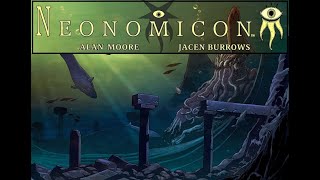 RadioPlay Comics  Alan Moores Neonomicon Lovecraft Universe [upl. by Tori]