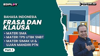 Frasa dan Klausa  Materi Literasi dalam Bahasa Indonesia UTBK SNBT dan SIMAK UI [upl. by Myriam126]