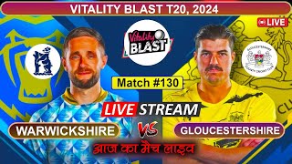 Warwickshire vs Gloucestershire  WAR vs GLO  Quarter Final of Vitality Blast 2024  LordGameYT1 [upl. by Natloz]