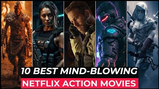 Top 10 Best Action Movies On Netflix  Best Hollywood Action Movies To Watch In 2023  Top 10 Movies [upl. by Murdoch]