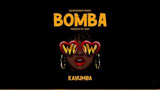 KAYUMBA  BOMBA OFFICIAL AUDIO [upl. by Jews]