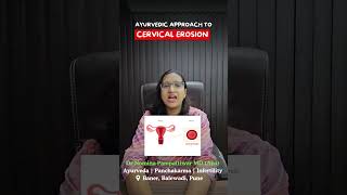 Ayurvedic approach to cervical erosion cervix ayurvedic womenhealth [upl. by Moseley55]