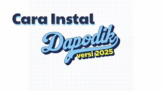 Instal Dapodik 2025 [upl. by Olbap537]