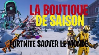 FORTNITE SAUVER LE MONDE  La boutique de saison [upl. by Akapol318]