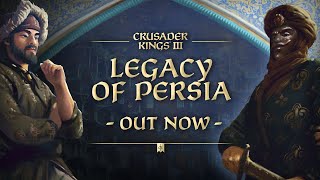 Crusader Kings III Legacy of Persia  Release Trailer [upl. by Dahaf682]