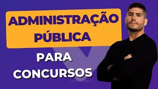 ADMINISTRAÇÃO PÚBLICA para CONCURSOS  EVOLUÇÃO da ADMINISTRAÇÃO PÚBLICA [upl. by Eugatnom534]