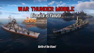 Bismarck vs Yamato When the underdog team emerged victorious  War Thunder Mobile [upl. by Ninehc]