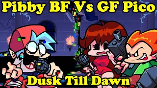 FNF  Pibby BF Vs GF And Pico  Dusk Till Dawn  Jakeneutron Pibby  ModsHardFCMLP [upl. by Onra]