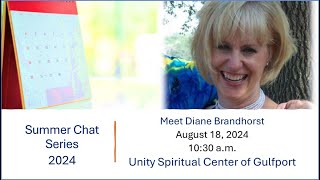 Summer Chat Series Meet Diane Brandhorst Unity of Gulfport MS 08182024 [upl. by Winston]