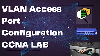 VLAN Access Port Configuration  CCNA Lab Guide for Beginners [upl. by Aeli35]