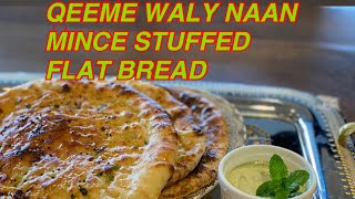 QEEMEY WALY NAAN MINCE STUFFED FLATTENED BREAD THE BEST RECIPE EVER [upl. by Bilow423]