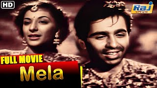 Mela Hindi Full Movie  Dilip Kumar Nargis  Jeevan  Naushad  Popular Hindi Movie  Raj Pariwar [upl. by Herbie664]