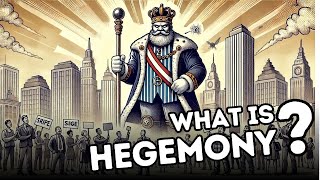 What is Hegemony Explained in 3 Minutes [upl. by Llednav509]