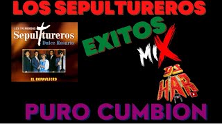 LOS SEPULTUREROS PURO CUMBION CHINGON EXITOS MIX DJ HAR [upl. by Yerfdog]