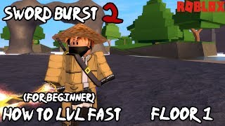 How to level up fast on Floor 1  Sword Burst 2  Roblox [upl. by Mutua]