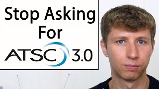 Stop Asking For ATSC 30NextGen TV  Here’s Why [upl. by Lindholm]