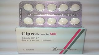 سيبروفلوكساسين أقراص مضاد حيوى واسع المجال Ciprofloxacin Tablets [upl. by Heffron308]