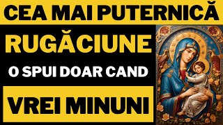 Rugaciune Puternica catre Fecioara Maria  Maica Domnului [upl. by Chaffin]