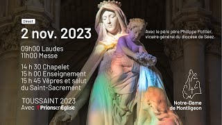 DIRECT Toussaint 2023  2 Nov 9 h Laudes 11h Messe présidée par le père Philippe Pottier [upl. by Samford]