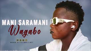 Many Saramani  Wagabo  Son Officiel 2024 [upl. by Enelrac]