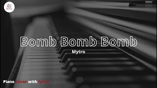 Mytro  Bomb Bomb Bomb Piano Cover With Lyrics by GemaPiano [upl. by Melone967]