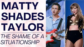 MATTY HEALY SHADES TAYLOR SWIFT amp TTPD How to Get Over a Situationship  Shallon Lester [upl. by Frydman]