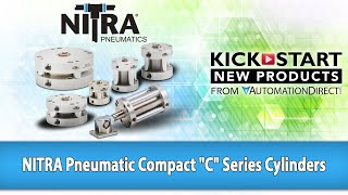 NITRA Pneumatic Compact quotCquot Series Cylinders from KickStart at AutomationDirect [upl. by Eerual700]