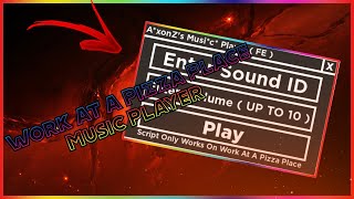 FE Work At A Pizza Place Music Player Script [upl. by Mountfort911]