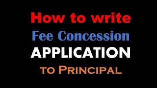 application for fee concession by parents  how to write a letter to principal [upl. by Dremann]