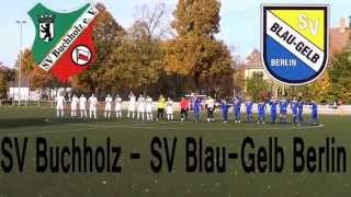 SV Buchholz  SV BlauGelb Berlin Bezirksliga Staffel 2  Spielszenen  SPREEKICKTV [upl. by Ordnazil28]