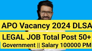 APO Vacancy 2024  Legal JOB Total Post 50  SALARY 100000 PER MONTH [upl. by Amleht485]