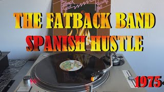 The Fatback Band  Spanish Hustle Disco Music 1975 Album Version HQ  FULL HD [upl. by Notecnirp]