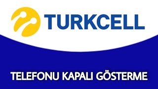 Turkcell Telefon Açıkken Kapalı Gösterme  Telefonu Kapalı Gösterme [upl. by Kathlin]