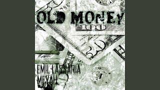 Old Money [upl. by Kcir40]